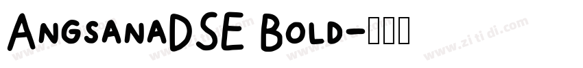 AngsanaDSE Bold字体转换